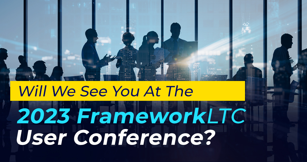 Will We See You At The 2023 FrameworkLTC User Conference?